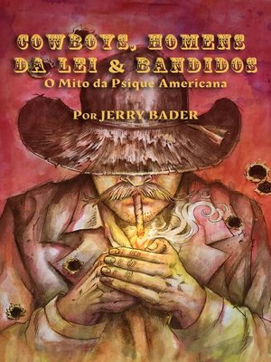 cover image of Cowboys, Homens da Lei & Bandidos